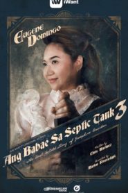 Ang Babae Sa Septic Tank 3: The Real Untold Story Of Josephine Bracken